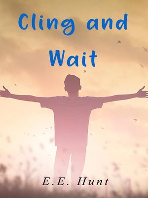 cover image of Cling and Wait